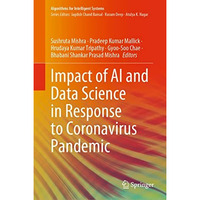 Impact of AI and Data Science in Response to Coronavirus Pandemic [Hardcover]