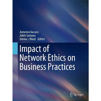 Impact of Network Ethics on Business Practices [Paperback]