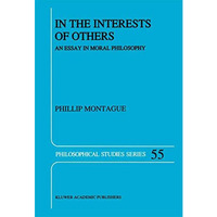 In the Interests of Others: An Essay in Moral Philosophy [Hardcover]