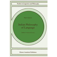 Indian Philosophy of Language: Studies in Selected Issues [Hardcover]