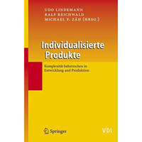 Individualisierte Produkte - Komplexit?t beherrschen in Entwicklung und Produkti [Hardcover]