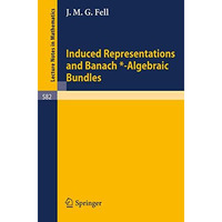 Induced Representations and Banach*-Algebraic Bundles [Paperback]