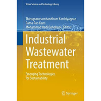 Industrial Wastewater Treatment: Emerging Technologies for Sustainability [Hardcover]