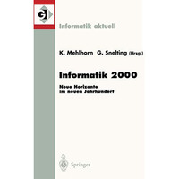 Informatik 2000: Neue Horizonte im neuen Jahrhundert 30. Jahrestagung der Gesell [Paperback]