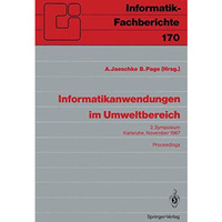 Informatikanwendungen im Umweltbereich: 2. Symposium Karlsruhe, 9./10. November  [Paperback]