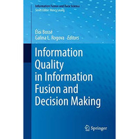 Information Quality in Information Fusion and Decision Making [Hardcover]