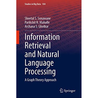 Information Retrieval and Natural Language Processing: A Graph Theory Approach [Hardcover]