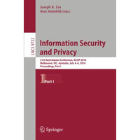 Information Security and Privacy: 21st Australasian Conference, ACISP 2016, Melb [Paperback]