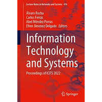 Information Technology and Systems: Proceedings of ICITS 2022 [Paperback]