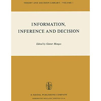 Information, Inference and Decision [Paperback]