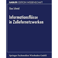 Informationsfl?sse in Zuliefernetzwerken [Paperback]