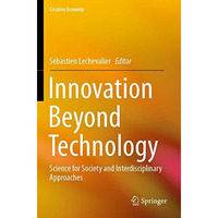 Innovation Beyond Technology: Science for Society and Interdisciplinary Approach [Paperback]