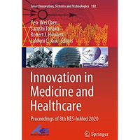 Innovation in Medicine and Healthcare: Proceedings of 8th KES-InMed 2020 [Paperback]