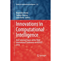 Innovations in Computational Intelligence: Best Selected Papers of the Third Int [Paperback]