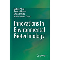 Innovations in Environmental Biotechnology [Paperback]