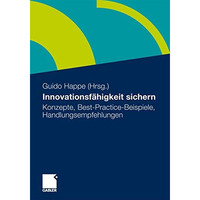 Innovationsf?higkeit sichern: Konzepte, Best-Practice-Beispiele, Handlungsempfeh [Paperback]