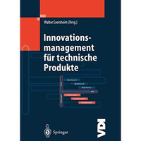 Innovationsmanagement f?r technische Produkte: Systematische und integrierte Pro [Paperback]