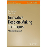 Innovative Decision-Making Techniques: A FOCCUSSED Approach [Paperback]