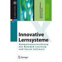 Innovative Lernsysteme: Kompetenzentwicklung mit Blended Learning und Social Sof [Hardcover]