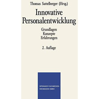 Innovative Personalentwicklung: Grundlagen Konzepte Erfahrungen [Paperback]