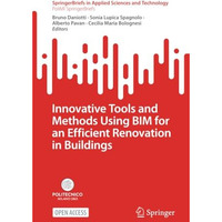 Innovative Tools and Methods Using BIM for an Efficient Renovation in Buildings [Paperback]