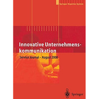 Innovative Unternehmenskommunikation: Vorsprung im Wettbewerb durch neue Technol [Paperback]