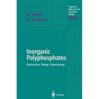 Inorganic Polyphosphates: Biochemistry, Biology, Biotechnology [Hardcover]