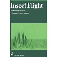 Insect Flight: Dispersal and Migration [Paperback]