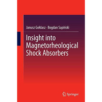 Insight into Magnetorheological Shock Absorbers [Hardcover]