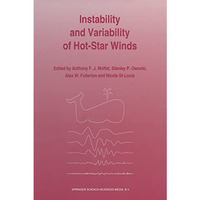 Instability and Variability of Hot-Star Winds: Proceedings of an International W [Paperback]