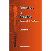 Institutions in Transition: Vietnamese State Bank Reform [Paperback]