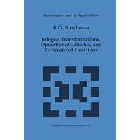 Integral Transformations, Operational Calculus, and Generalized Functions [Paperback]