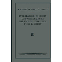 Integralgleichungen und Gleichungen Mit Unendlichvielen Unbekannten: Sonderausga [Paperback]