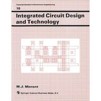 Integrated Circuit Design and Technology [Paperback]