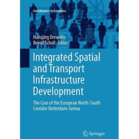 Integrated Spatial and Transport Infrastructure Development: The Case of the Eur [Paperback]