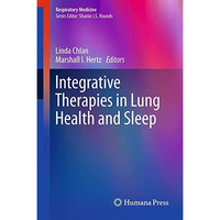 Integrative Therapies in Lung Health and Sleep [Paperback]