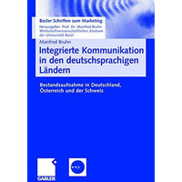 Integrierte Kommunikation in den deutschsprachigen L?ndern: Bestandsaufnahme in  [Paperback]