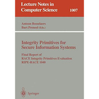 Integrity Primitives for Secure Information Systems: Final RIPE Report of RACE I [Paperback]