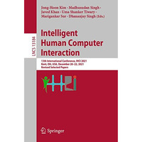 Intelligent Human Computer Interaction: 13th International Conference, IHCI 2021 [Paperback]