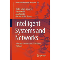 Intelligent Systems and Networks: Selected Articles from ICISN 2023, Vietnam [Hardcover]