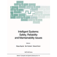 Intelligent Systems: Safety, Reliability and Maintainability Issues [Paperback]