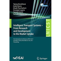 Intelligent Transport Systems  From Research and Development to the Market Upta [Paperback]