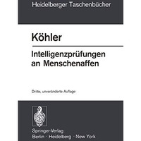 Intelligenzpr?fungen an Menschenaffen: Mit einem Anhang zur Psychologie des Schi [Paperback]