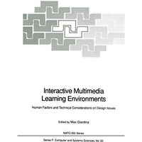 Interactive Multimedia Learning Environments: Human Factors and Technical Consid [Paperback]