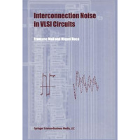 Interconnection Noise in VLSI Circuits [Paperback]