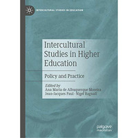 Intercultural Studies in Higher Education: Policy and Practice [Hardcover]