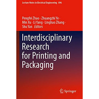 Interdisciplinary Research for Printing and Packaging [Paperback]