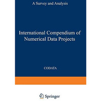 International Compendium of Numerical Data Projects: A Survey and Analysis [Paperback]