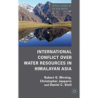 International Conflict over Water Resources in Himalayan Asia [Hardcover]