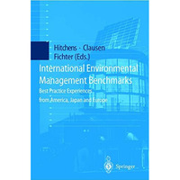 International Environmental Management Benchmarks: Best Practice Experiences fro [Hardcover]